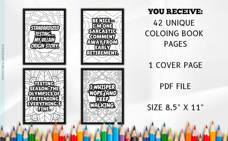 May include: Four black framed coloring book pages with humorous quotes, including "Standardized Testing... My Villain Origin Story." The image also includes text stating the coloring book contains 42 unique pages, a cover page, and is 8.5" x 11" in size.