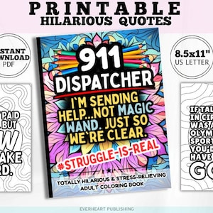 911  Dispatcher Quotes: Hilarious Relatable Coloring Book for Adults Gifts Ideas for Dispatchers Funny Coloring Quotes About Operators