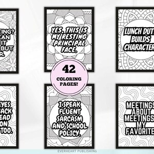May include: Six black-framed coloring pages with humorous quotes, including "Delegating? You mean doing it myself, but later." and "Yes, this is my resting principal face." A pink circle reads "42 coloring pages!"