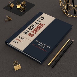 My Give-a-F*ck Is Broken Notebook | Funny HR Gift | HR Manager Gift | Human Resources Notebook | Recruiter Gift | HR Journal
