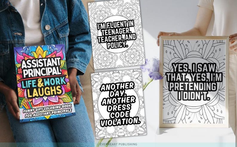 May include: A collection of coloring books and a framed print. The coloring book on the left is titled "Assistant Principal Life & Work Laughs." The framed print and two coloring books feature humorous text. The image is well-lit and suitable for gifts.