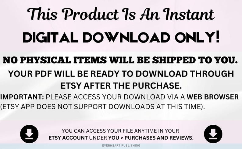 May include: A digital download announcement with the text "This Product Is An Instant Digital Download Only!" in black font. The text also states that no physical items will be shipped and the PDF will be ready to download after purchase.