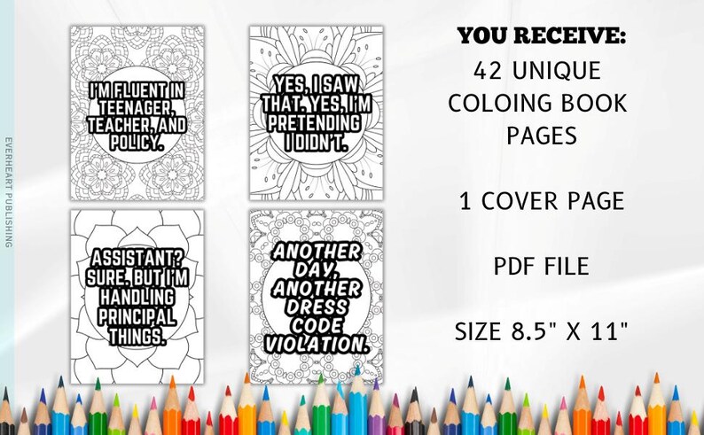 May include: A collection of four black and white coloring book pages with humorous quotes, including "I'm fluent in teenager, teacher, and policy." The image also shows the text "You receive: 42 unique coloring book pages, 1 cover page, PDF file, size 8.5" x 11".