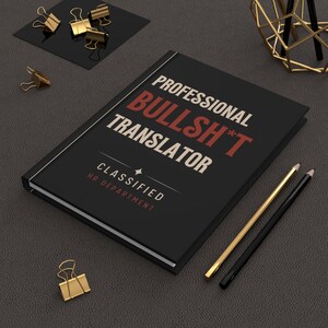 Professional Bullsh*t Translator Notebook | Funny HR Gift for HR Manager, Recruiter, Human Resources Coworker | Hardcover Journal