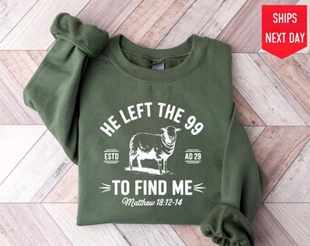 Jesus Leaves The 99 Sweatshirt, Boho Christian Crewneck, Oversized Faith Apparel, Religious Gift For Her, Spiritual Christmas Present