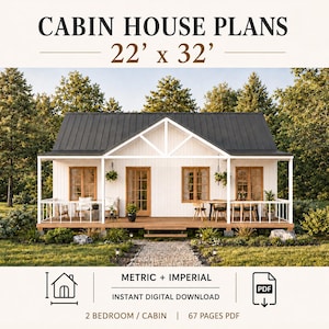 May include: Cabin house plans for a 22' x 32' structure. The design features a white exterior with a dark metal roof, a front porch with wooden decking, and large windows. The document is a 67-page PDF including metric and imperial measurements.