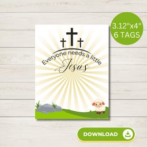 Mini Jesus &quot;Everyone needs a little JESUS&quot; Printable - Sunday School Printable - Church Printable - Religious Tags