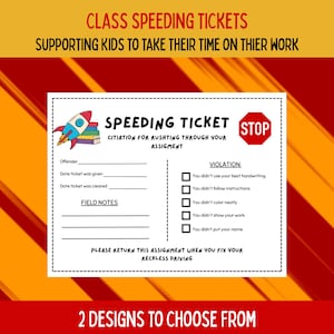 May include: A white "Speeding Ticket" form with a rocket ship graphic, designed to encourage students to take their time on assignments. The form includes fields for the offender, date, and violations, such as poor handwriting or not following instructions.