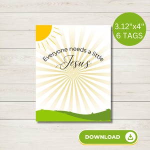 Mini Jesus "Jeder braucht einen kleinen JESUS" Printable - Sonntagsschule Printable - Kirche Printable - Religiöse Tags
