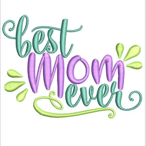 Best mum ever embroidery design mothers day embroidery design digital design instant download