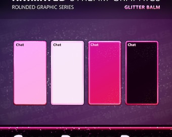 Chat Boxes Pack - Stream Package for TWITCH - Rounded Graphic - Animated Chat Boxes - Glitter Balm (PINK)