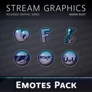 May include: A graphic design featuring a collection of emotes with a moon dust theme. The emotes include a heart, the letter F, a plant, a moon with sunglasses, a moon with a face, and a moon with "UwU" text. The text "STREAM GRAPHICS" and "EMOTES PACK" are also visible.
