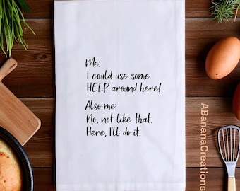 Funny Quote Tea Towel | Cotton Kitchen Towel with Saying | Mother’s Day Gift, Housewarming, Hostess, Gag Gift Decor