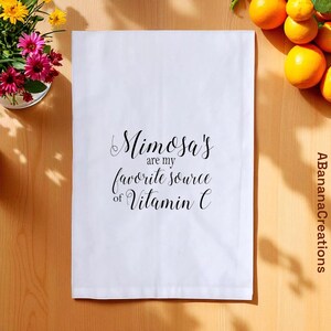 Funny Tea Towel | Mimosa Quote Kitchen Towel | My Favorite Source of Vitamin C | Funny Gift for Friend | Housewarming Gift | Party Favor