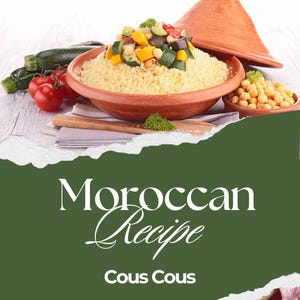 Recette de couscous marocain, Recette de couscous imprimable, Cuisine d'Afrique du Nord, Couscous traditionnel, Couscous marocain authentique, Téléchargement de plats marocains