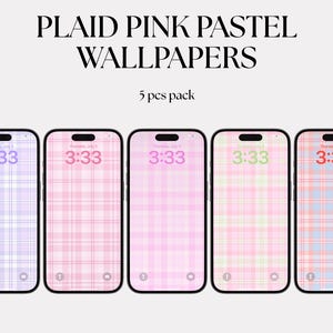 May include: Five smartphones displaying pastel plaid wallpapers in shades of pink, purple, and green. Each phone shows the time 3:33. The text at the top reads "PLAID PINK PASTEL WALLPAPERS" and "5 pcs pack".