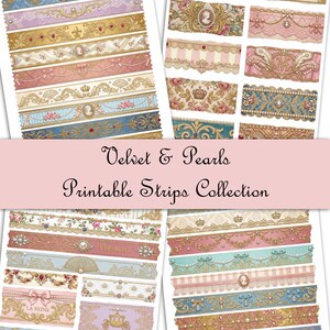 May include: A collection of printable strips with ornate designs in pink, gold, blue, and cream. The strips feature floral patterns, cameos, crowns, and the text "Velvet & Pearls Printable Strips Collection."
