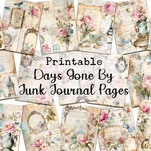 DAYS GONE BY Junk Journal, Floreale, Shabby, Parigi, Effimere francesi, Stampabile, Digitale, Clipart floreali, Carte, Rose, Vintage, Torre Eiffel
