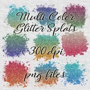 Colorful Glitter Splatter Overlays: Multi Color Sparkle PNG Files (Digital Download)