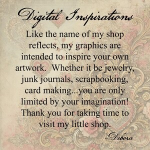 K&ouml;nnte beinhalten: Ein digitales Kunstzitat mit einem Vintage-Hintergrund. Der Text lautet: "Digitale Inspirationen. Wie der Name meines Shops widerspiegelt, sollen meine Grafiken deine eigene Kunst inspirieren. Ob es sich um Schmuck, Junk Journals, Scrapbooking, Kartenherstellung handelt... du bist nur durch deine Fantasie begrenzt! Vielen Dank, dass du dir die Zeit nimmst, meinen kleinen Shop zu besuchen. - Debora"
