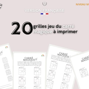 20 printable magic square game grids l Medium level l Printable PDF file l Game in French l Reflection game l Game and solution