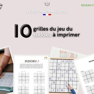 May include: A digital document featuring 10 printable Sudoku puzzles with a light background. The text reads 10 grilles du jeu du sudoku à imprimer, NIVEAU FACILE, VERSION FRANÇAISE, and Solution. The layout includes multiple Sudoku grids and examples.