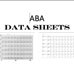 May include: Two black and white data sheets for ABA therapy. The first sheet is a grid with columns for date, time, and behavior. The second sheet is a grid with columns for target behavior and frequency.