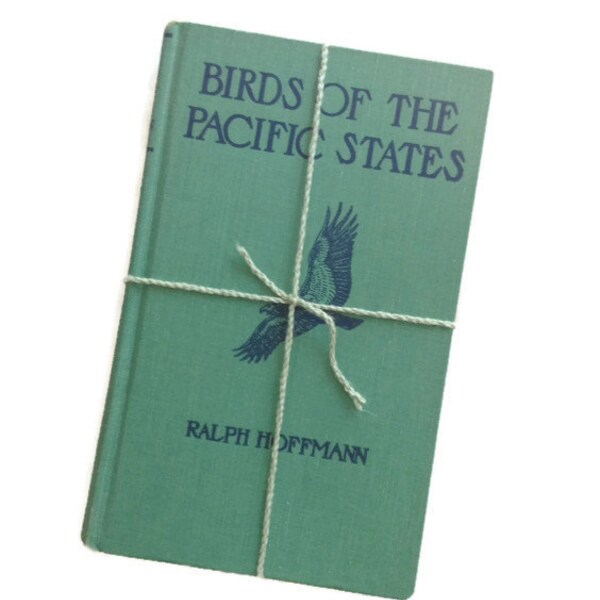 Birds of Pacific States, Vintage Bird Guide Book, Color Ilustrations, Green Cover, 1950s, Hardback