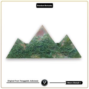 May include: Green and white agate pendant in the shape of three mountains. The pendant is called "Pendant Batzuku" and is from Trenggalek, Indonesia.