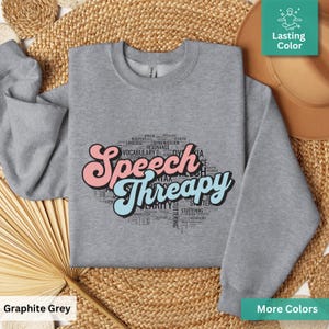 Speech Therapy Sweatshirt, Speech Language Pathologist Therapist Gift, Speech Pathology Sweater, SLPA Shirt, SLP Sweatshirt For Women