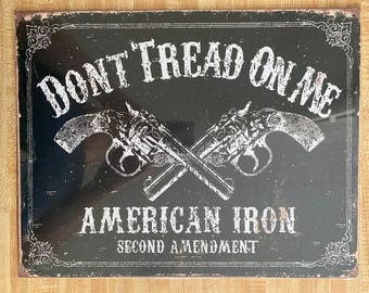 Don't Tread on Me, American Iron, metal sign, 12 x 16, USA H1691