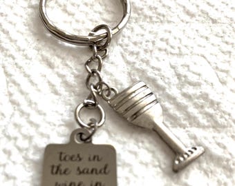 Key Ring, Toes in Sand Wine in Hand, Beach Trip Charm KC15