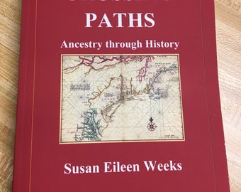 Crossing Paths-Ancestry through History - Digital .epub for Kindle, ipad or Nook, ISBN 979-8-986-7971-2-0