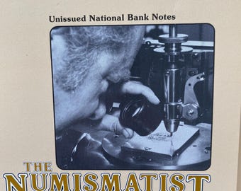 The Numismatist, February 1985, Volume 98, Unissued Natl Bank Notes