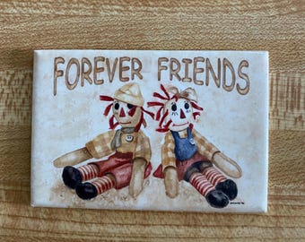 Forever Friends, Raggedy Ann & Andy, Vintage 1998, Retro Metal Magnet, 2"x3", M803