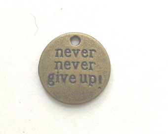 Never, Never Give Up, Antique Brass, Charms      T2ABNeverdisc