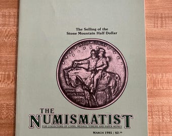 The Numismatist, March 1985, Volume 98, Good Condition