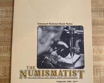 The Numismatist, February 1985, Volume 98, New Condition