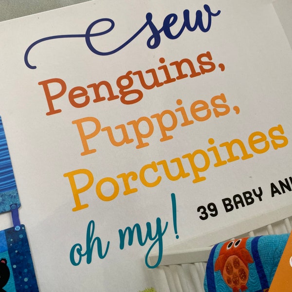 Sew Penguins, Puppies, Porcupines...