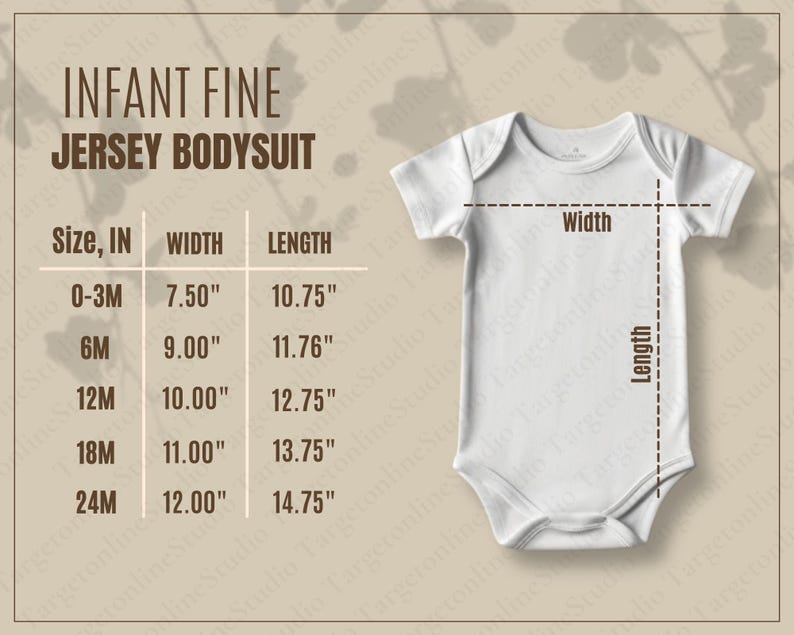 May include: Size chart for infant fine jersey bodysuit in sizes 0-3M, 6M, 12M, 18M, and 24M. The chart shows the width and length measurements in inches for each size.