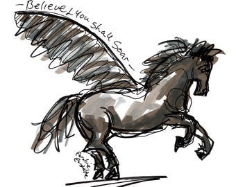 Believe & You Shall Soar, Pegasus - Inspirational Wall Art for Home or Office