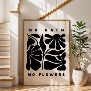 No Rain No Flowers Print, Modern Aesthetic Print, Motivational Wall Art, Inspirational Quote Print, Minimalist Art Print, Digital Download