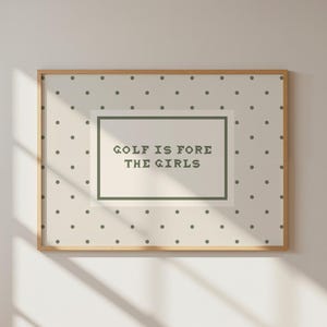 Golf Is Fore The Girls Print, Girly Golf Wall Art, Retro Golf Printable Quote Sign, Preppy Green Polka Dot Golf Poster, Golf Gift for Women