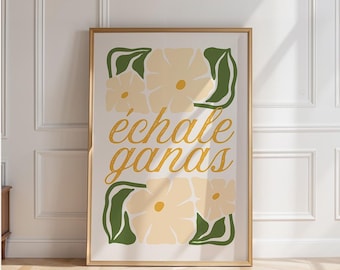 Échale Ganas Wall Art Print, Motivational Quote Print, Minimalist Floral Artwork, Spanish Wall Decor, Spanish Art Gift, Spanish Quote Print
