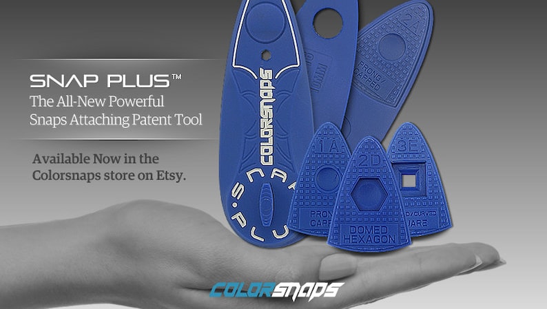 May include: A collection of blue plastic tools for attaching snaps, with the text "SNAP PLUS" and "Colorsnaps". The tools are held in a hand, and the image includes the text "The All-New Powerful Snaps Attaching Patent Tool".