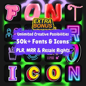 May include: A colorful graphic design with the words "FONT" and "ICON" in large, bold letters. The letters are in different styles and colors, with a neon glow effect. The text "EXTRA BONUS" is in a smaller font and is surrounded by a purple and yellow border. The text "Unlimited Creative Possibilities" and "50k+ Fonts & Icons" are in a white font on a purple background. The text "PLR, MRR & Resale Rights" is in a white font on a black background.