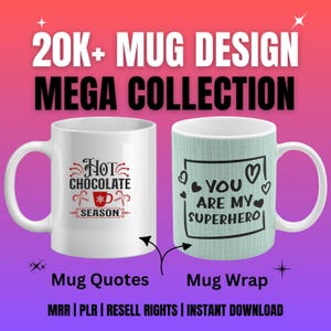 May include: Two white ceramic mugs with different designs. The mug on the left has a red and white design with the text "Hot Chocolate Season". The mug on the right has a blue and white design with the text "You are my superhero".