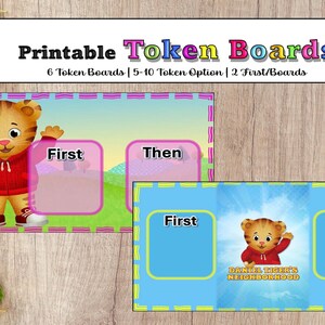 May include: Printable token boards featuring Daniel Tiger characters. The boards have spaces labeled "First" and "Then" and include the text "Daniel Tiger's Neighborhood." The title "Printable Token Boards" is at the top.