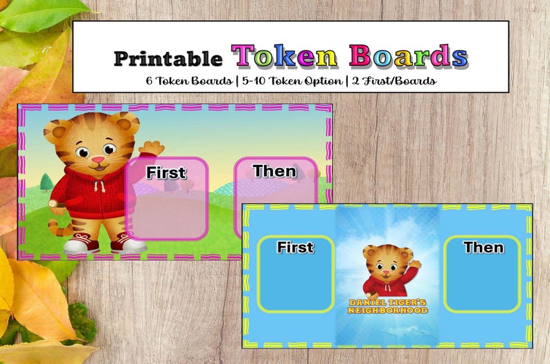 May include: Printable token boards featuring Daniel Tiger characters. The boards have spaces labeled "First" and "Then" and include the text "Daniel Tiger's Neighborhood." The title "Printable Token Boards" is at the top.