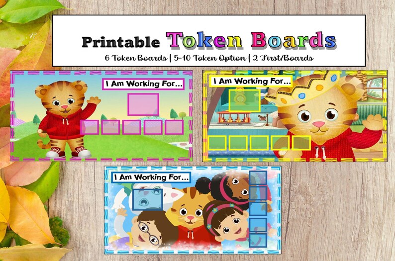 May include: Printable token boards featuring Daniel Tiger and friends. The boards have the text "I Am Working For..." and include spaces for tokens. The top banner reads "Printable Token Boards". The boards are designed for use with 6 tokens, with options for 5-10 tokens and 2 first/boards.